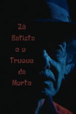 Poster for Zé Batista e o Truque da Morte