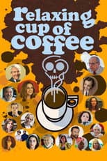 Poster for Relaxing Cup of Coffee