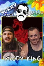 Poster for Sorry You're Watching This: Brody King