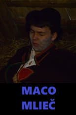 Poster for Maco Mlieč