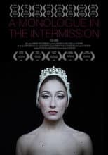 Poster for A Monologue in the Intermission
