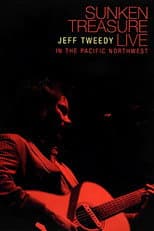 Poster for Jeff Tweedy: Sunken Treasure - Live in the Pacific Northwest