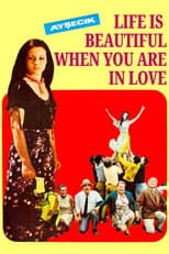 Poster for Life is Beautiful When You Are in Love