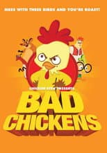 Poster for Chicken Stew 4: Bad Chickens