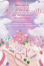 Poster for 2020 Apink 6th Concert 'Welcome To PINK WORLD'