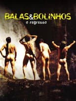 Poster for Balas & Bolinhos: O Regresso
