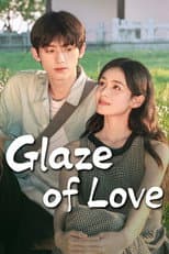 Poster for Glaze of Love
