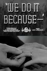 Poster for We Do It Because