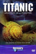 Poster for Titanic: Anatomy of a Disaster