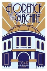Poster for Florence + the Machine Live at the Royal Albert Hall