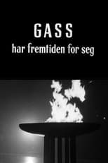 Poster for Oslofilm: Gass har framtiden for seg - Oslo Gassverk