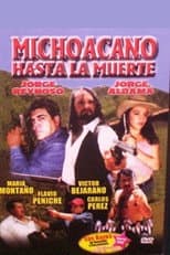 Poster for Michoacano hasta la muerte