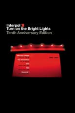 Poster for Interpol: Turn on the Bright Lights 10th Anniversary
