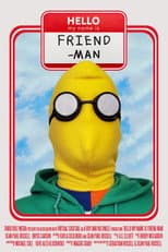 Poster for Hello My Name is Friend-Man