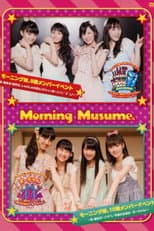 Poster for Morning Musume. 9ki Member Event ~Iwai Tanjoubi! Kanpai wa, Shuwa Shuwa Pon! HyaaHo~i! ♪( ´θ｀)ノ~ / Morning Musume. 10ki Member Event ~Iwai Tanjoubi ＼(^O^)／ Konya no Shuyaku wa... Maa-chan!~