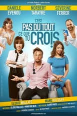 Poster for C'est pas du tout ce que tu crois