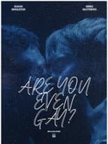 Poster for Are You Even Gay