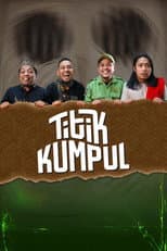 Poster for Titik Kumpul