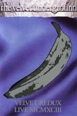 Poster for The Velvet Underground - Velvet Redux Live MCMXCIII