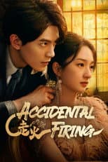 Poster for Accidental Firing