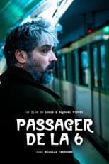 Poster for Passager de la 6