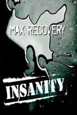Poster for Insanity: Max Recovery