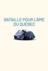 Poster for Bataille pour l'âme du Québec