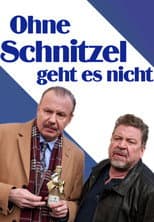 Poster for Ohne Schnitzel geht es nicht