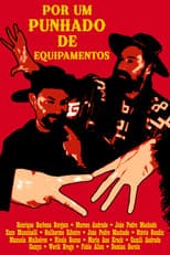 Poster for Por um punhado de equipamentos