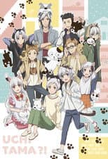 Poster for Uchitama?! Have You Seen My Tama?