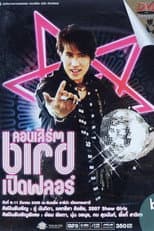 Poster for Bird Thongchai Concert #14/2007 Bird Pird Flo