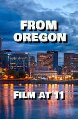 Poster for From Oregon, Film at 11