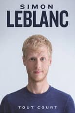 Poster for Simon Leblanc: Tout court