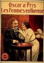 Poster for Oscar a pris les femmes en horreur