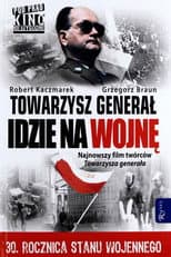 Poster for Towarzysz Generał idzie na wojnę