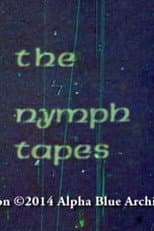 Poster for The Nymph Tapes