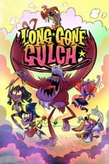Poster for Long Gone Gulch