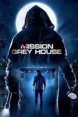 Poster for Mission Grey House