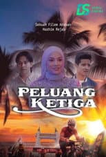 Poster for Peluang Ketiga