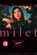 Poster for milet: 「Hey Taipei, I'm milet」at Zepp New Taipei
