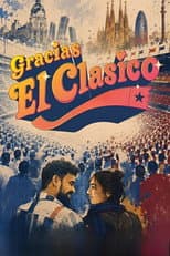 Poster for Gracias El Clásico