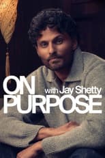 Poster for On Purpose with Jay Shetty