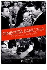 Poster for Cinecittà Babilonia: Sex, Drugs and Black Shirts