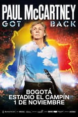 Poster for Paul McCartney: Got Back – Live in Bogotá at Estadio El Campín