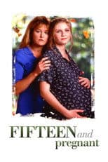 Poster for Fifteen and Pregnant