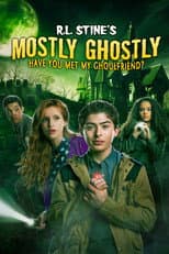 Poster for Mostly Ghostly: Have You Met My Ghoulfriend?
