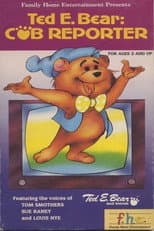 Poster for Ted E. Bear: Cub Reporter