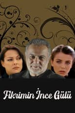 Poster for Fikrimin İnce Gülü