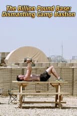 Poster for The Billion Pound Base: Dismantling Camp Bastion