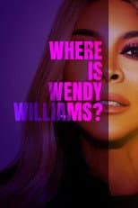 Poster for Where Is Wendy Williams?